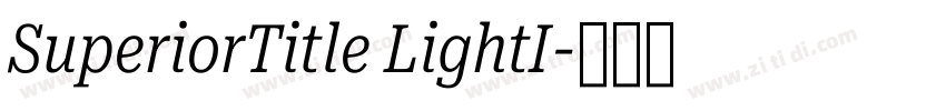 SuperiorTitle LightI字体转换